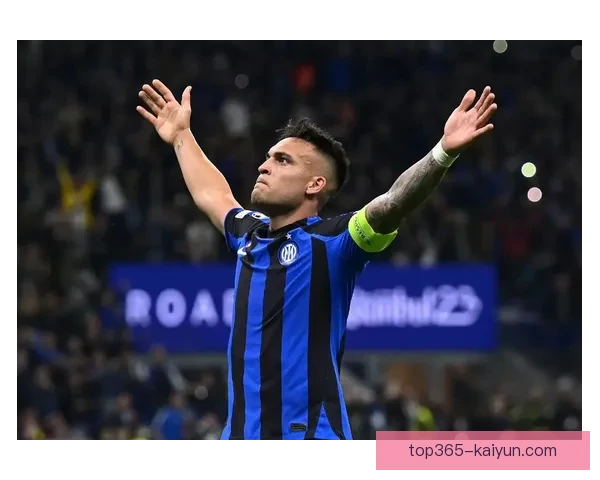 Lautaro Martínez休赛期积极调整状态，新赛季展现强劲竞争力