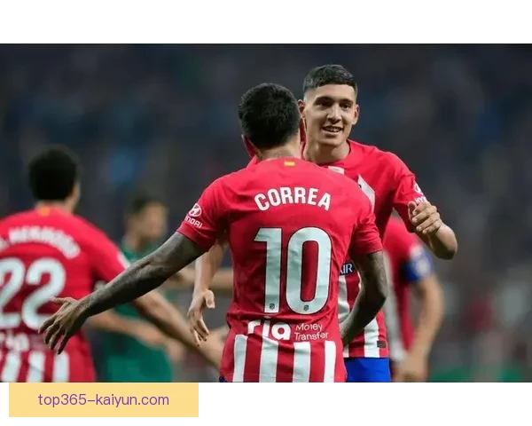 西甲马竞防守大师状态回暖，近期表现稳健提升